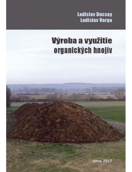 Výroba a využitie organických hnojív