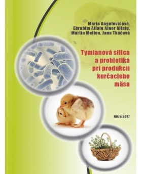 Tymianová silica a probiotiká pri produkcii kurčacieho mäsa