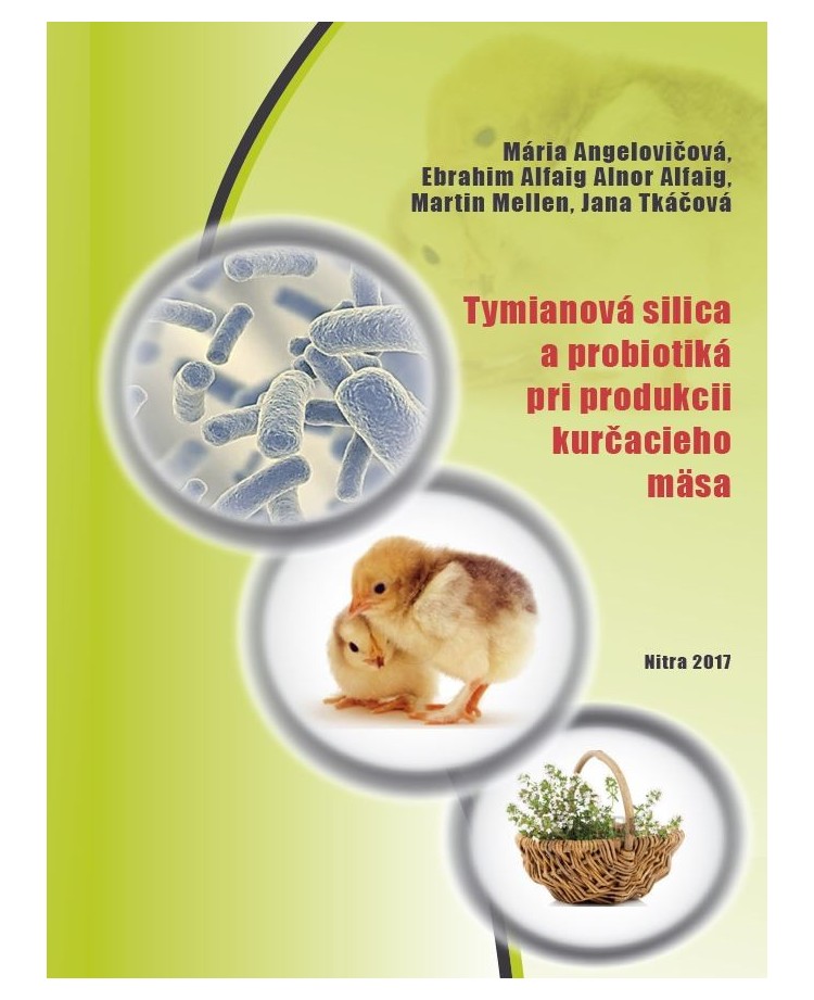 Tymianová silica a probiotiká pri produkcii kurčacieho mäsa