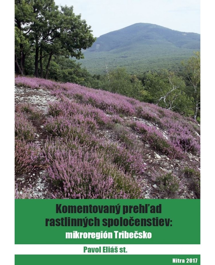 Komentovaný prehľad rastlinných spoločenstiev: mikroregión Tribečsko