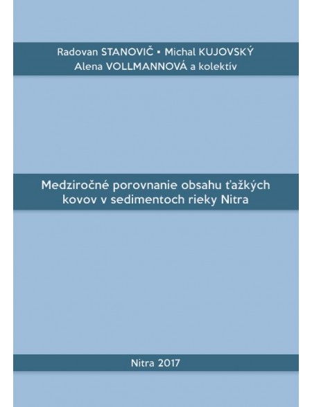 Medziročné porovnanie obsahu ťažkých kovov v sedimentoch rieky Nitra