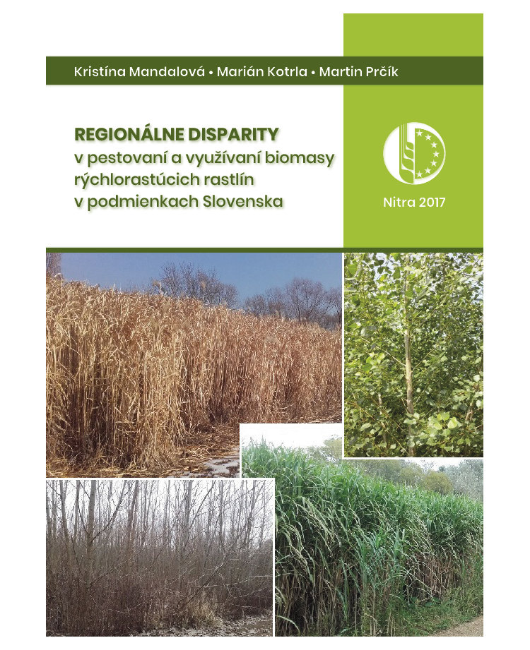 Regionálne disparity v pestovaní a využívaní biomasy rýchlorastúcich rastlín v podmienkach Slovenska