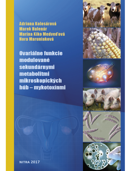 Ovariálne funkcie modulované sekundárnymi metabolitmi mikroskopických húb - mykotoxínmi