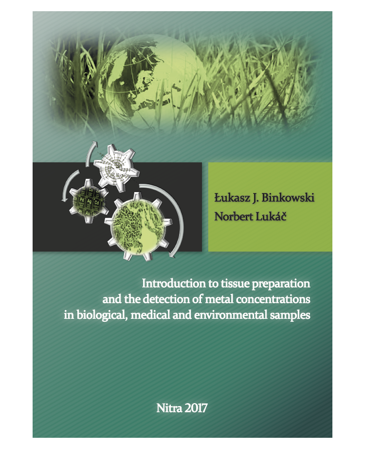 Introduction to Tissue Preparation and the Detection of Metal Concentrations in Biological, Medical and Environmental Samples