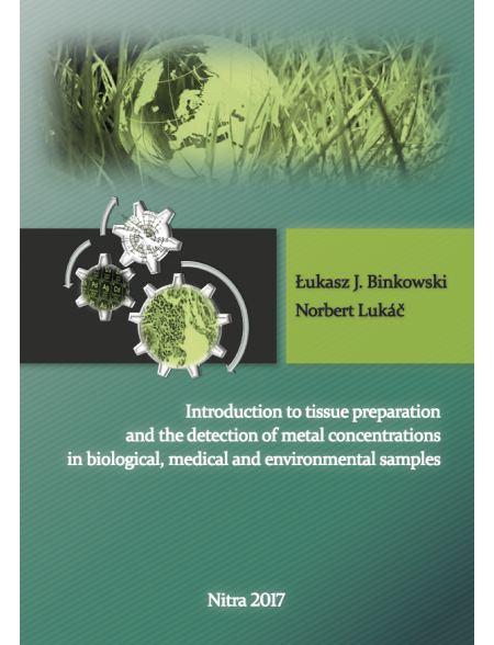 Introduction to Tissue Preparation and the Detection of Metal Concentrations in Biological, Medical and Environmental Samples