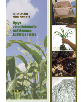 Vplyv vermikompostu na fytomasu kukurice siatej