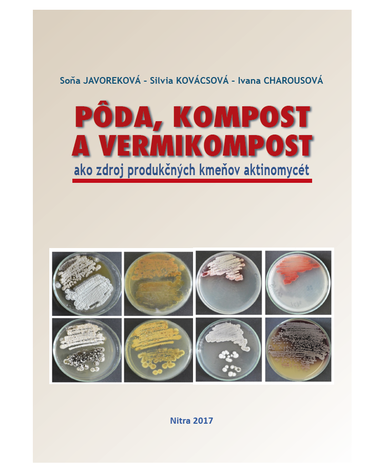 Pôda, kompost a vermikompost ako zdroj produkčných kmeňov aktinomycét