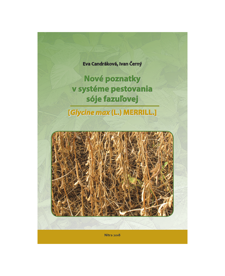 Nové poznatky v systéme pestovania sóje fazuľovej