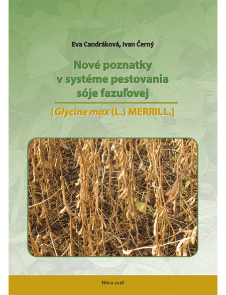 Nové poznatky v systéme pestovania sóje fazuľovej