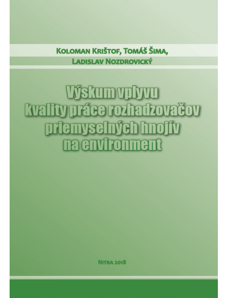 Výskum vplyvu kvality práce rozhadzovačov priemyselných hnojív na environment
