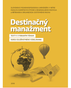 Destinačný manažment - texty k vybraným témam kurzu celoživotného vzdelávania
