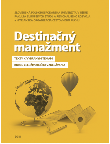 Destinačný manažment - texty k vybraným témam kurzu celoživotného vzdelávania