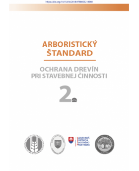 Arboristický štandard 2 - ochrana drevín pri stavebnej činnosti