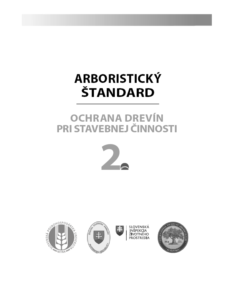 Arboristický štandard 2 - ochrana drevín pri stavebnej činnosti