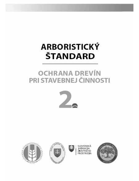 Arboristický štandard 2 - ochrana drevín pri stavebnej činnosti
