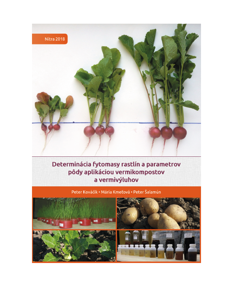 Determinácia fytomasy rastlín a parametrov pôdy aplikáciou vermikompostov a vermivýluhov