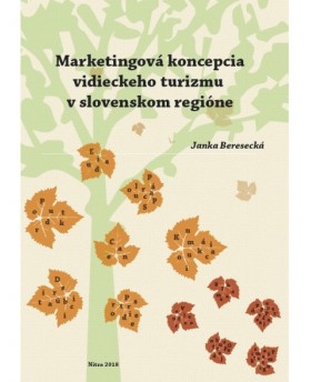 Marketingová koncepcia vidieckeho turizmu v slovenskom regióne