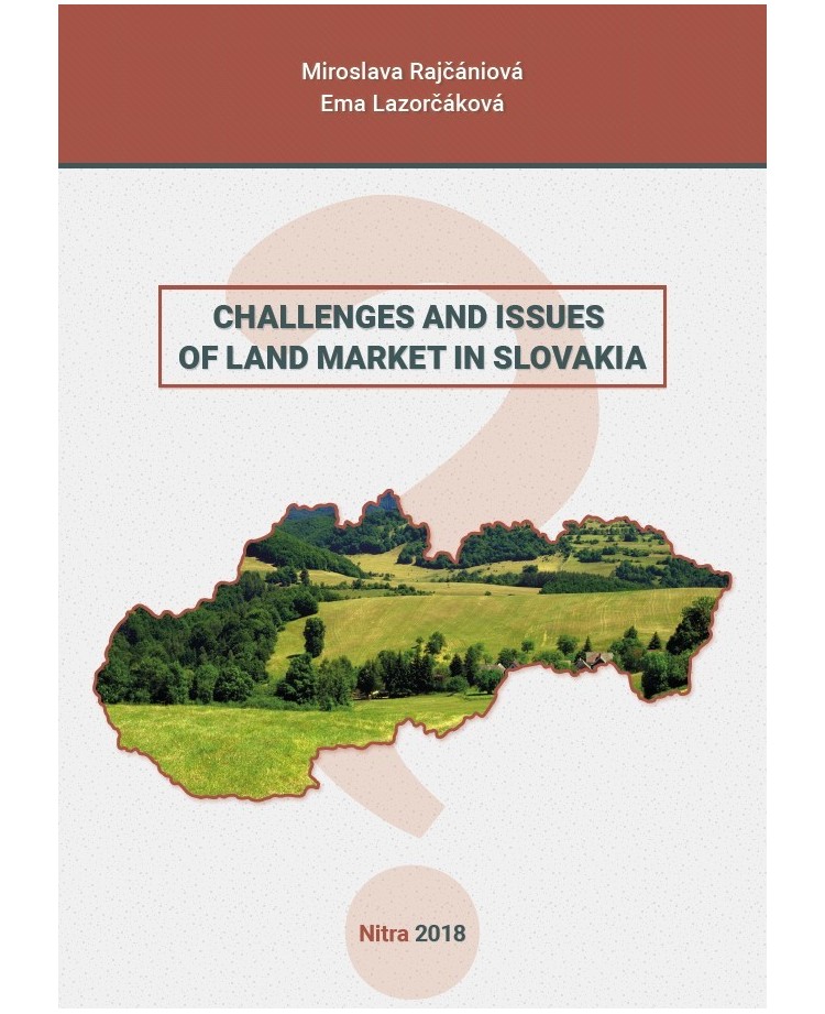 Challenges and Issues of Land Market In Slovakia
