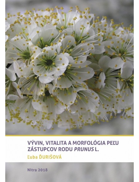 Vývin, vitalita a morfológia peľu zástupcov rodu Prunus L.
