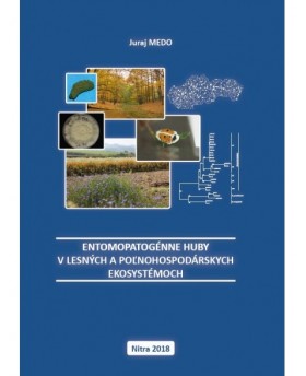 Entomopatogénne huby v lesných a poľnohospodárskych ekosystémoch