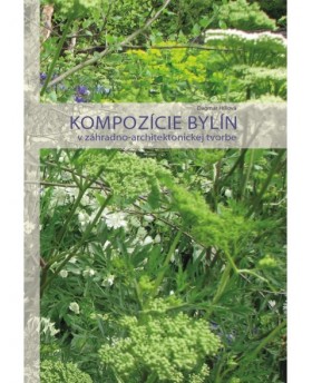 Kompozície bylín v záhradno-architektonickej tvorbe