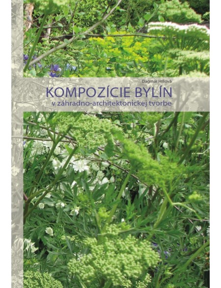 Kompozície bylín v záhradno-architektonickej tvorbe