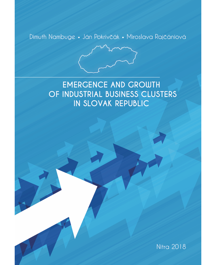 Emergence and Growth of Industrial Business Clusters in Slovak Republic