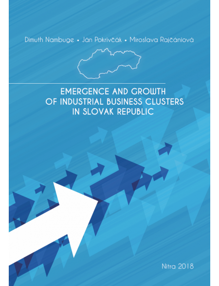 Emergence and Growth of Industrial Business Clusters in Slovak Republic