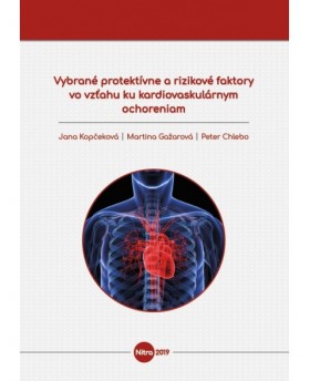 Vybrané protektívne a rizikové faktory vo vzťahu ku kardiovaskulárnym ochoreniam