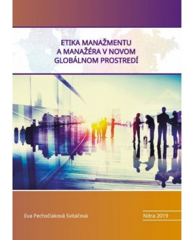 Etika manažmentu a manažéra v novom globálnom prostredí