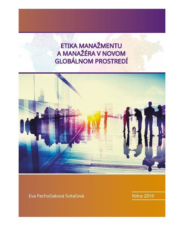 Etika manažmentu a manažéra v novom globálnom prostredí