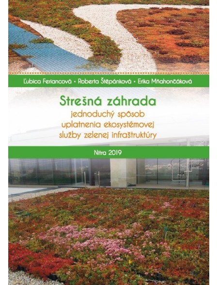 Strešná záhrada - jednoduchý spôsob uplatnenia ekosystémovej služby zelenej infraštruktúry