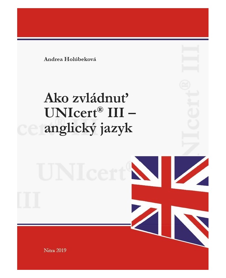 Ako zvládnuť UNIcert® III – anglický jazyk