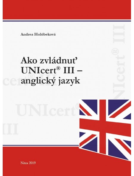 Ako zvládnuť UNIcert® III – anglický jazyk