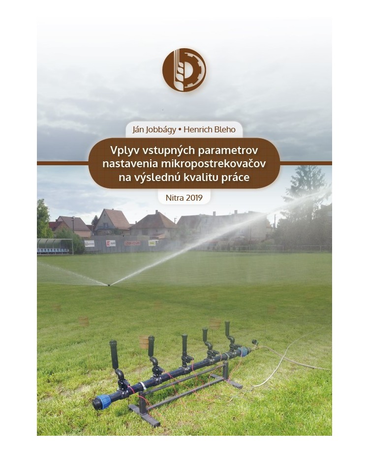 Vplyv vstupných parametrov nastavenia mikropostrekovačov na výslednú kvalitu práce