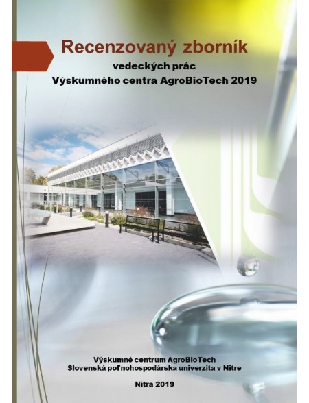 Recenzovaný zborník vedeckých prác Výskumného centra AgroBioTech 2019