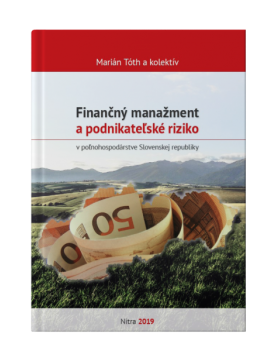 Finančný manažment a podnikateľské riziko v poľnohospodárstve Slovenskej republiky