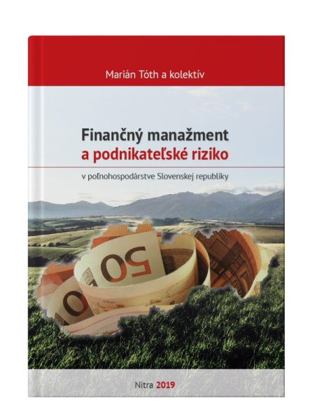 Finančný manažment a podnikateľské riziko v poľnohospodárstve Slovenskej republiky