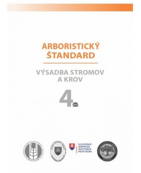 Arboristický štandard 4 - Výsadba stromov a krov