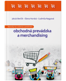 Návody na cvičenia z predmetu obchodná prevádzka a merchandising