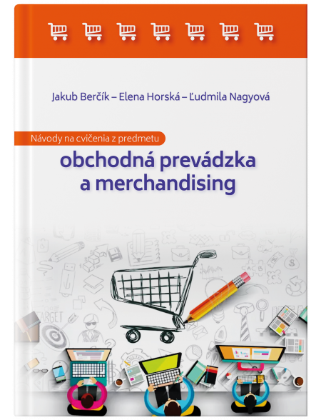 Návody na cvičenia z predmetu obchodná prevádzka a merchandising