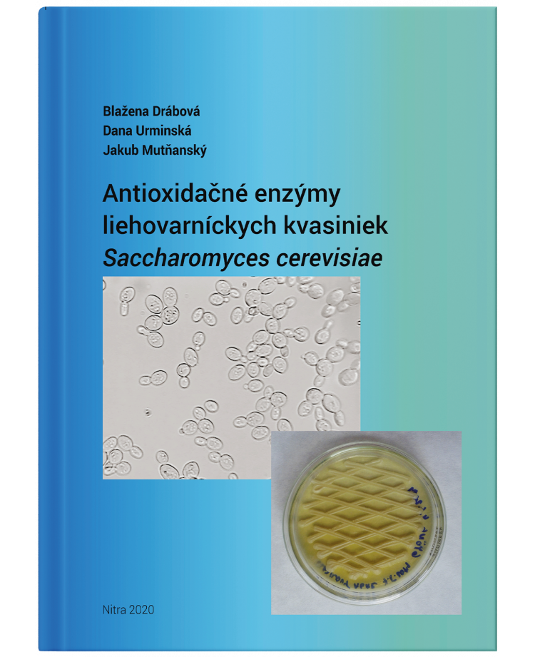 Antioxidačné enzýmy liehovarníckych kvasiniek Saccharomyces cerevisiae