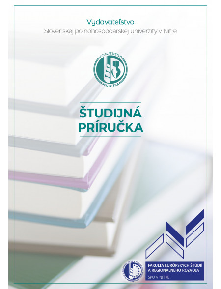 Študijná príručka - Fakulta európskych štúdií a regionálneho rozvoja