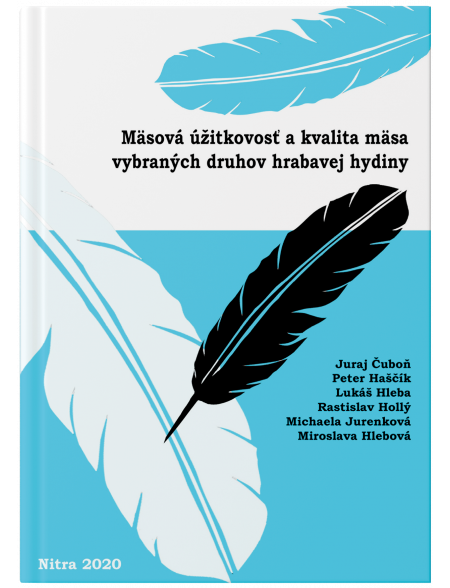 Mäsová úžitkovosť a kvalita mäsa vybraných druhov hrabavej hydiny
