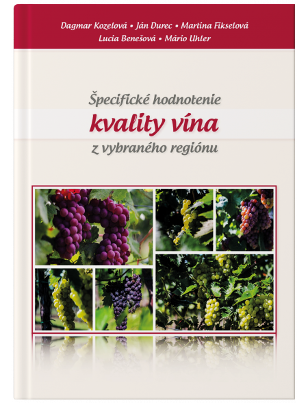 Špecifické hodnotenie kvality vína z vybraného regiónu