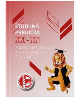 Študijná príručka 2020 – 2021; Fakulta ekonomiky a manažmentu SPU v Nitre