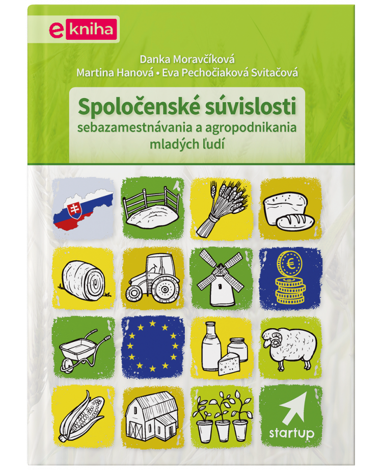 Spoločenské súvislosti sebazamestnávania a agropodnikania mladých ľudí