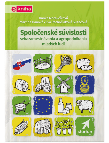 Spoločenské súvislosti sebazamestnávania a agropodnikania mladých ľudí