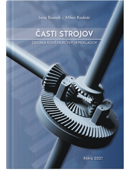 Časti strojov - zbierka konštrukčných príkladov