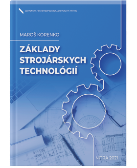 Základy strojárskych technológií